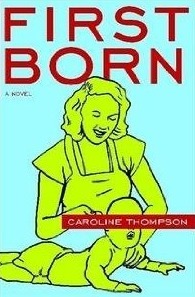 First Born by Caroline Thompson