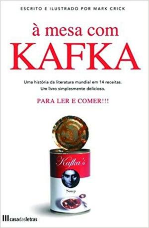 À Mesa com Kafka by Mark Crick