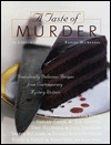 A Taste of Murder: Diabolically Delicious Recipes from Contemporary Mystery Writers by Jo Grossman, Robert Weibezahl