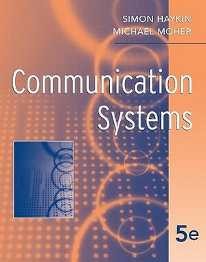 Communication Systems by Michael Moher, Simon Haykin