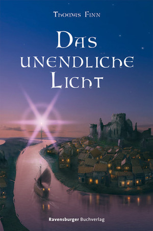 Das unendliche Licht by Thomas Finn