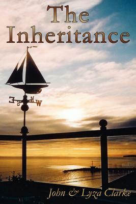 The Inheritance by Lyza Clarke, John Clarke