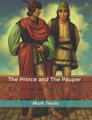 The Prince and The Pauper by Mark Twain