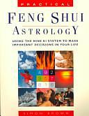 Practical Feng Shui Astrology by Simon Brown