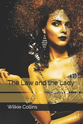 The Law and the Lady by Wilkie Collins