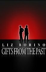 Gifts From The Past by Liz Borino