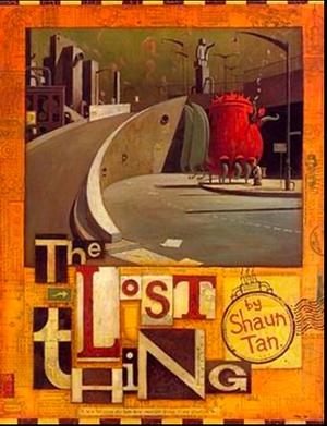 The Lost Thing by Shaun Tan