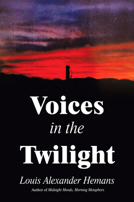 Voices in the Twilight by Louis Alexander Hemans
