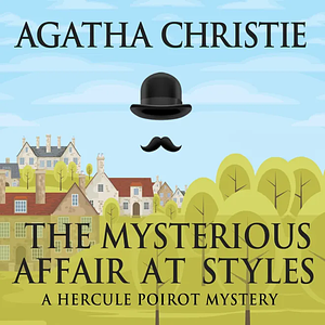 The Mysterious Affair at Styles by Agatha Christie