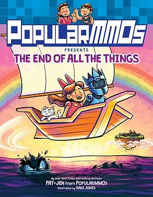 PopularMMOs Presents the End of All the Things by PopularMMOs