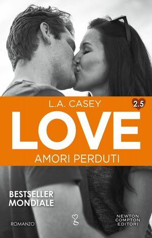 Love. Amori perduti by L.A. Casey
