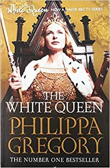 The White Queen by Philippa Gregory