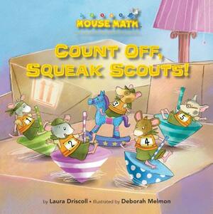 Count Off, Squeak Scouts!: Number Sequence by Laura Driscoll
