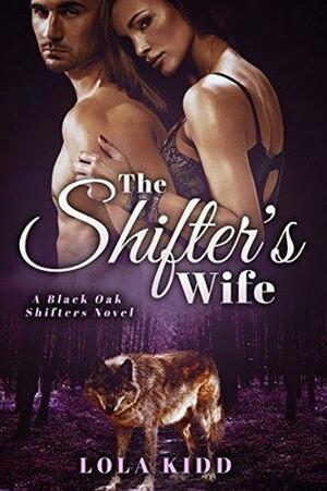 The Shifter's Wife by Lola Kidd