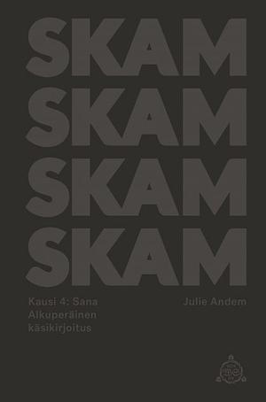 Skam Kausi 4, Sana by Julie Andem