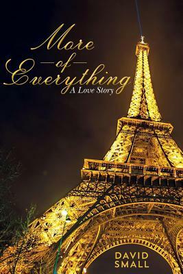 More of Everything: A Love Story by David Small