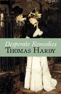 Desperate Remedies Annotated by Thomas Hardy