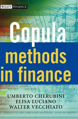 Copula Methods in Finance by Walter Vecchiato, Elisa Luciano, Umberto Cherubini