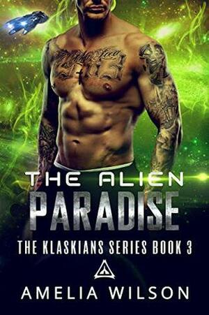 The Alien Paradise by Amelia Wilson