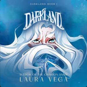 Darkland by Laura Vega