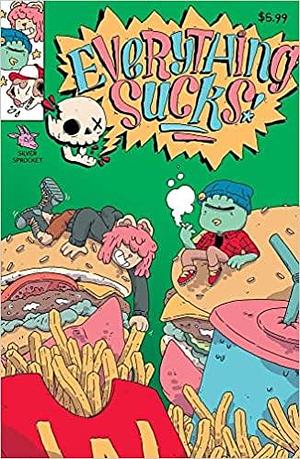 Everything Sucks #1 by Michael Sweater