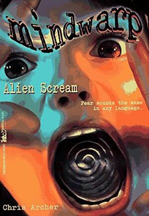 Alien Scream by Chris Archer