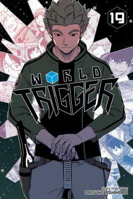 World Trigger, Vol. 19, Volume 19 by Daisuke Ashihara