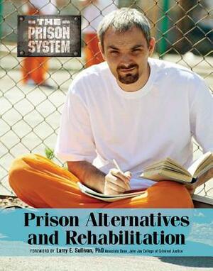 Prison Alternatives& Rehabilitation by Craig Russell
