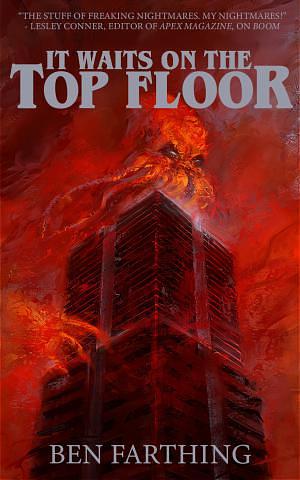 It Waits on the Top Floor by Ben Farthing