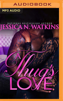 A Thug's Love by Jessica N. Watkins