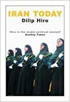 Iran Today by Dilip Hiro