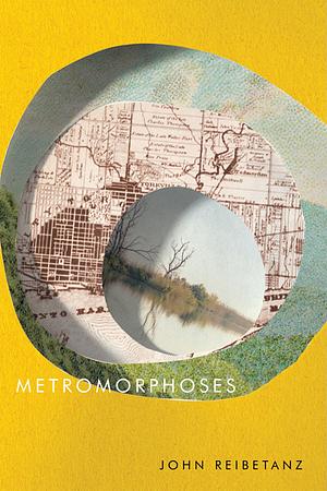 Metromorphoses by John Reibetanz