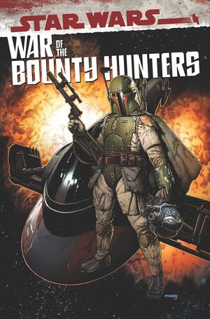 Star Wars: War of the Bounty Hunters Omnibus by Alyssa Wong, Ethan Sacks, Charles Soule, Greg Pak