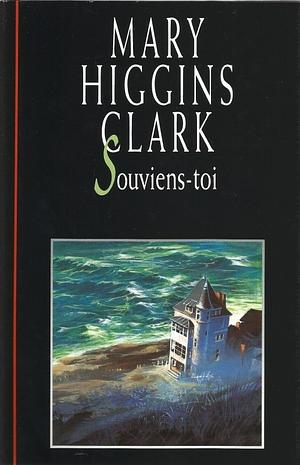 Souviens-toi by Mary Higgins Clark