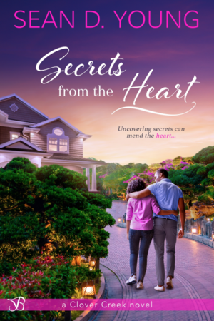 Secrets from the Heart by Sean D. Young