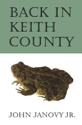 Back in Keith County by John Janovy