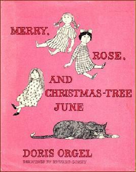 Merry, Rose, and Christmas-Tree June by Edward Gorey, Doris Orgel