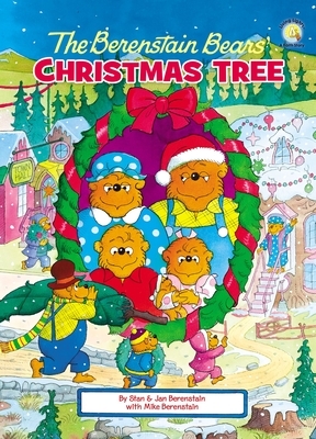 The Berenstain Bears' Christmas Tree by Stan Berenstain, Jan Berenstain, Mike Berenstain