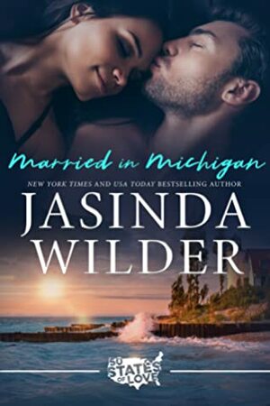 Married in Michigan by Jasinda Wilder
