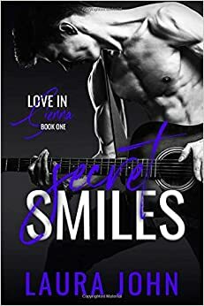 Secret Smiles by Laura John