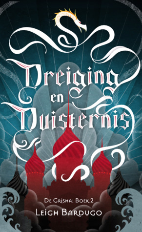 Dreiging en Duisternis by Leigh Bardugo