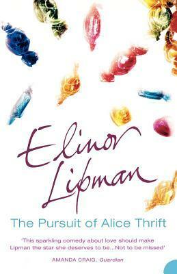 The Pursuit of Alice Thrift by Elinor Lipman