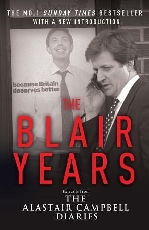 BLAIR YEARS, THE by Alastair Campbell, Alastair Campbell