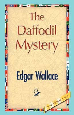 The Daffodil Mystery by Edgar Wallace, Wallace Edgar Wallace