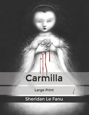 Carmilla by J. Sheridan Le Fanu