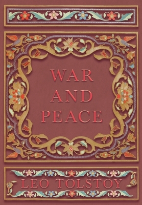 War and Peace by Leo Tolstoy