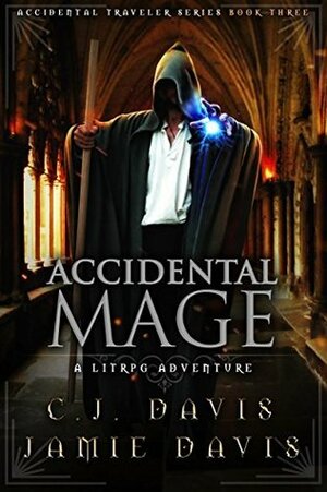 Accidental Mage by Jamie Davis, C.J. Davis