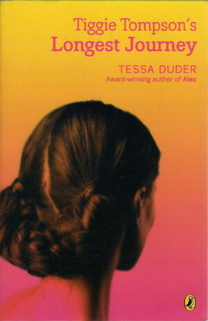 Tiggie Tompson's Longest Journey by Tessa Duder