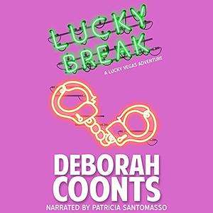 Lucky Break by Deborah Coonts