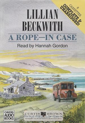 A Rope--In Case by Lillian Beckwith